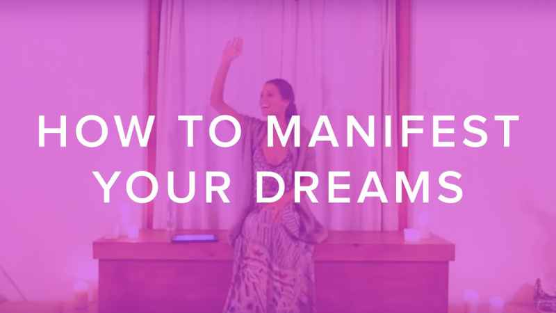 how to manifest your dreams