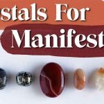 Best Manifestation Crystals